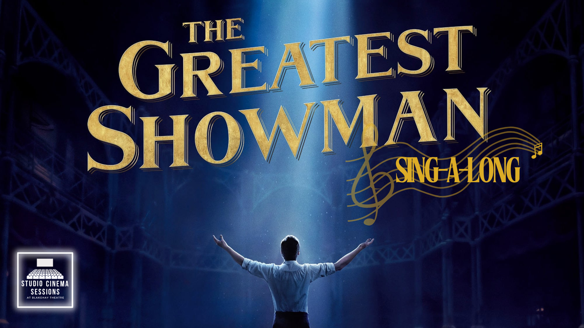 The Greatest Showman Sing A Long